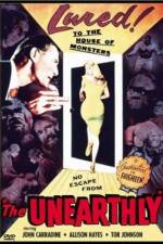 Watch The Unearthly Myflixer