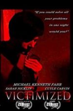 Watch Victimized Myflixer