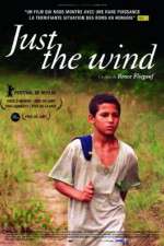 Watch Just the Wind Myflixer
