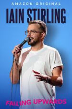 Watch Iain Stirling: Failing Upwards (TV Special 2022) Myflixer