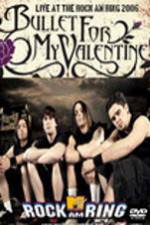 Watch Bullet for my Valentine - Rock Am Ring Myflixer