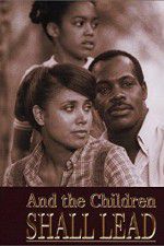 Watch And the Children Shall Lead Myflixer
