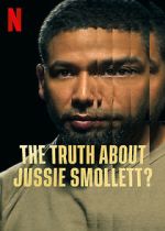 Watch The Truth About Jussie Smollett? Myflixer