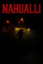 Watch Nahualli Myflixer