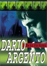 Watch Dario Argento: An Eye for Horror Myflixer