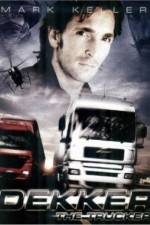 Watch Dekker the Trucker - Dekker & Adi Myflixer