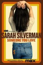 Watch Sarah Silverman: Someone You Love (TV Special 2023) Myflixer