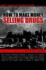 Watch How to Make Money Selling Drugs Myflixer