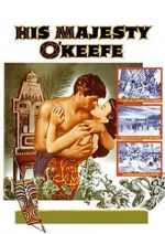 Watch His Majesty O\'Keefe Myflixer