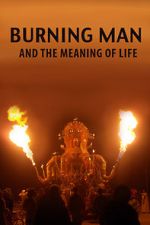 Watch Burning Man and the Meaning of Life Myflixer