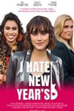 Watch I Hate New Year\'s Myflixer