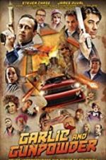 Watch Garlic & Gunpowder Myflixer