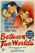Watch Between Two Worlds Myflixer