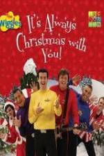 Watch The Wiggles: It's Always Christmas With You! Myflixer