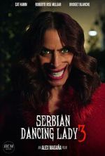 Watch Serbian Dancing Lady 3 (Short 2023) Myflixer