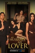 Watch My Husband, My Lover Myflixer