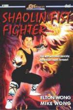 Watch Shaolin Fist Fighter Myflixer