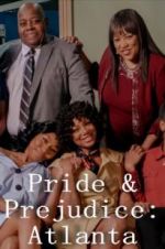 Watch Pride & Prejudice: Atlanta Myflixer