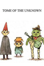 Watch Tome of the Unknown (Short 2013) Myflixer