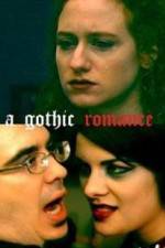 Watch A Gothic Romance Myflixer