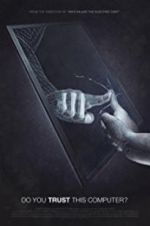 Watch Do You Trust this Computer? Myflixer