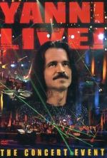 Watch Yanni Live! The Concert Event (TV Special 2006) Myflixer