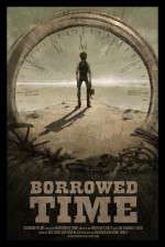 Watch Borrowed Time Myflixer