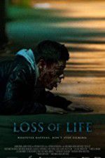 Watch Loss of Life Myflixer
