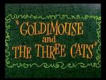 Watch Goldimouse and the Three Cats (Short 1960) Myflixer