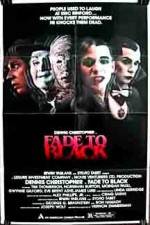 Watch Fade to Black Myflixer