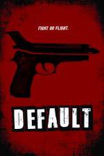 Watch Default Myflixer