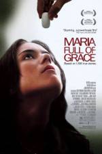 Watch Maria Full of Grace Myflixer