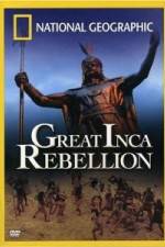 Watch National Geographic: The Great Inca Rebellion Myflixer