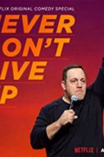 Watch Kevin James: Never Don\'t Give Up Myflixer