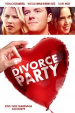 Watch The Divorce Party Myflixer