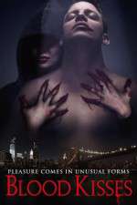 Watch Blood Kisses Myflixer