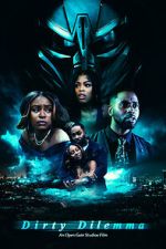 Watch Dirty Dilemma Myflixer