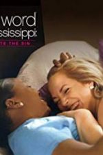 Watch L Word Mississippi: Hate the Sin Myflixer