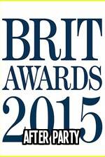 Watch The BRIT Awards - Afterparty 2015 Myflixer