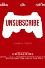 Watch Unsubscribe Myflixer