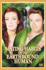 Watch The Mating Habits of the Earthbound Human Myflixer