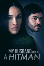 Watch My Husband Hired A Hitman Myflixer