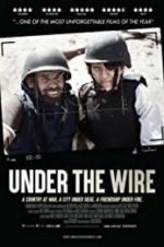 Watch Under The Wire Myflixer