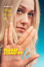 Watch Please Stand By Myflixer