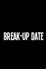 Watch Break-Up Date Myflixer