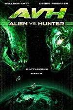 Watch AVH: Alien vs. Hunter Myflixer