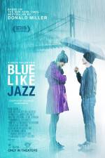 Watch Blue Like Jazz Myflixer