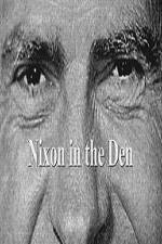 Watch Nixon In The Den Myflixer