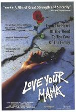 Watch Love Your Mama Myflixer