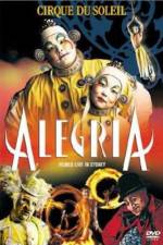 Watch Cirque du Soleil Alegria Myflixer